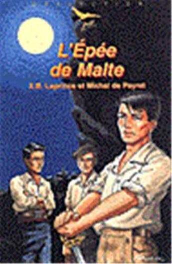 Couverture du livre « L'Epée de Malte - Défi n° 14 » de Michel De Peyret et X.-B. Leprince aux éditions Tequi