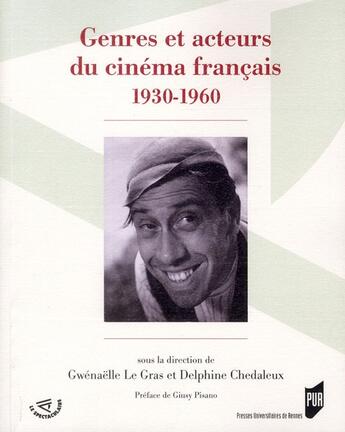 Couverture du livre « Genres et acteurs du cinema francais » de Pur aux éditions Pu De Rennes