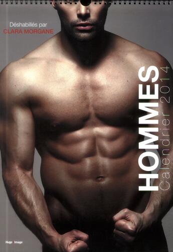 Couverture du livre « Calendrier mural hommes 2014 » de Clara Morgane aux éditions Hugo Image