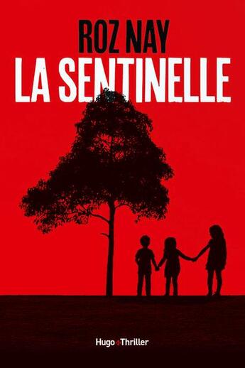 Couverture du livre « La sentinelle » de Roz Nay aux éditions Hugo Roman