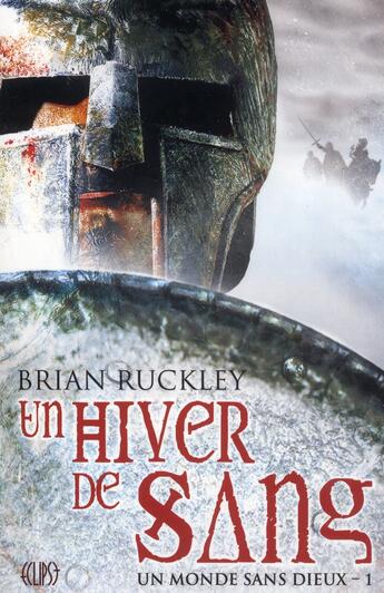 Couverture du livre « Un monde sans dieux Tome 1 ; un hiver de sang » de Brian Ruckley aux éditions Panini