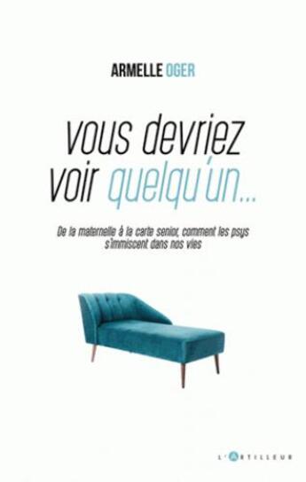 Couverture du livre « Vous devriez voir quelqu'un » de Armelle Oger aux éditions L'artilleur