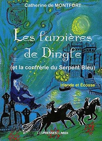 Couverture du livre « Les lumieres de dingle » de Montfort Catherin De aux éditions Presses Du Midi