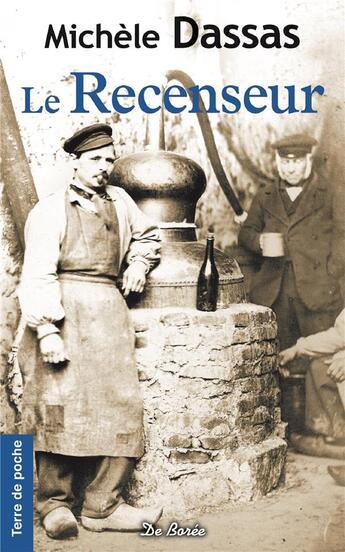 Couverture du livre « Le recenseur » de Michele Dassas aux éditions De Boree