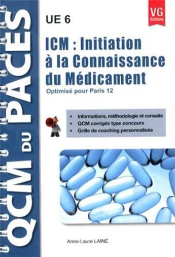 Couverture du livre « Qcm initiation a la connaissance du medicament paris 12 » de A.Laine aux éditions Vernazobres Grego