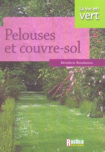 Couverture du livre « Pelouses et couvre-sol » de Benedicte Boudassou aux éditions Rustica