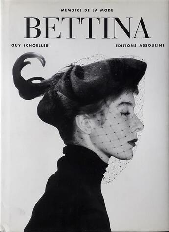 Couverture du livre « Bettina » de Guy Schoeller aux éditions Assouline