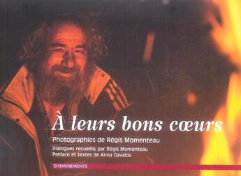 Couverture du livre « Leurs Bons Coeurs (A) » de Momenteau Regis aux éditions Cheminements