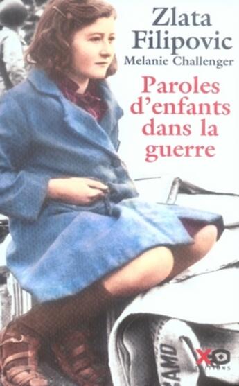 Couverture du livre « Paroles d'enfants dans la guerre » de Filipovic/Challenger aux éditions Xo