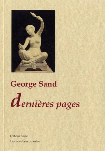 Couverture du livre « Dernières pages » de George Sand aux éditions Paleo