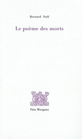 Couverture du livre « Tombeau de Lunven ; poème des morts » de Bernard Noel aux éditions Fata Morgana