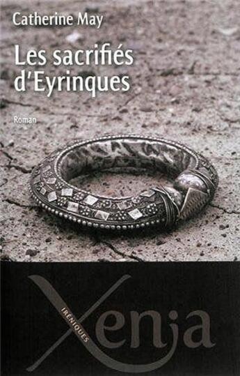 Couverture du livre « Les sacrifices d'Eyrinques » de Catherine May Castella aux éditions Xenia