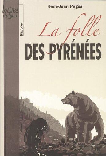 Couverture du livre « La folle des Pyrénées » de Rene-Jean Pages aux éditions Empreinte