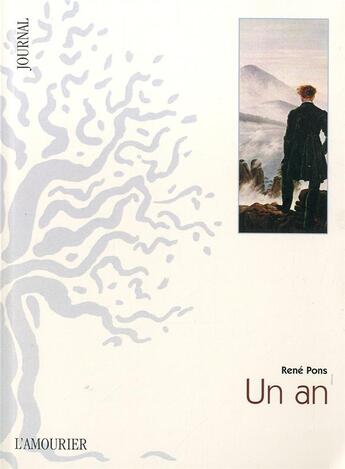 Couverture du livre « Un an » de Pons René aux éditions L'amourier