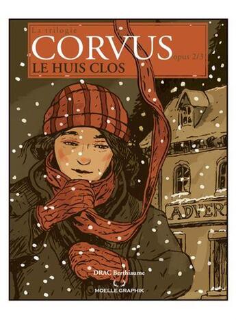 Couverture du livre « La trilogie Corvus Tome 2 : Le huis clos » de Berthiaume Drac aux éditions Moelle Graphik