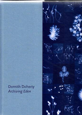 Couverture du livre « Dornith Doherty , archiving eden » de Dornith Doherty aux éditions Schilt