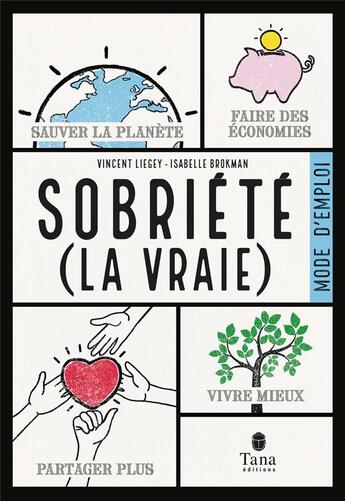 Couverture du livre « Sobriété (la vraie) : mode d'emploi » de Isabelle Brokman et Vincent Liegey aux éditions Tana