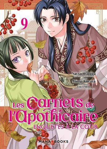 Couverture du livre « Les carnets de l'apothicaire : enquêtes à la cour Tome 9 » de Minoji Kurata et Natsu Hyuuga aux éditions Mana Books