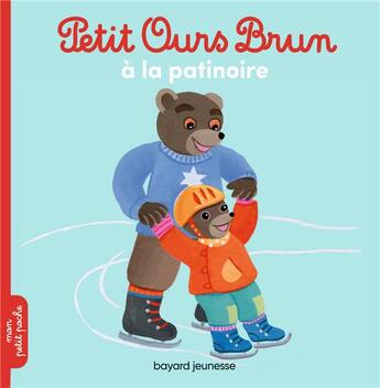 Couverture du livre « Petit Ours Brun à la patinoire » de Marie Aubinais et Daniele Bour aux éditions Bayard Jeunesse