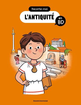 Couverture du livre « Raconte-moi l'Antiquité en BD » de Bertrand Fichou et Matthieu Faramus aux éditions Bayard Jeunesse