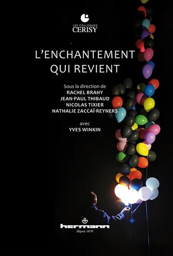 Couverture du livre « L'enchantement qui revient » de Nathalie Zaccai-Reyners et Rachel Brahy et Jean-Paul Thibaud et Collectif et Nicolas Tixier aux éditions Hermann