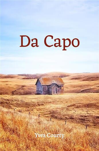 Couverture du livre « Da capo » de Courty Yves aux éditions Librinova