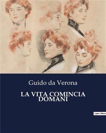 Couverture du livre « LA VITA COMINCIA DOMANI » de Da Verona Guido aux éditions Culturea