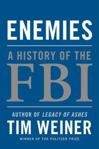 Couverture du livre « Enemies: a history of the fbi » de Tim Weiner aux éditions Lane Allen