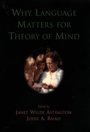 Couverture du livre « Why Language Matters for Theory of Mind » de Janet Wilde Astington aux éditions Oxford University Press Usa