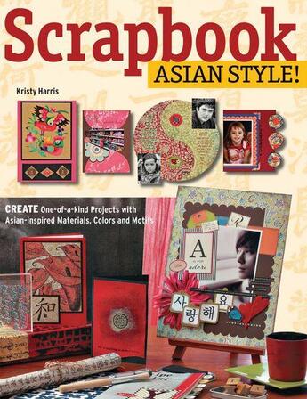 Couverture du livre « Scrapbook asianstyle ! » de Harris Kristy aux éditions Tuttle