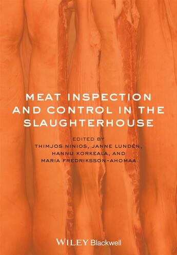 Couverture du livre « Meat Inspection and Control in the Slaughterhouse » de Thimjos Ninios et Janne Lunden et Hannu Korkeala et Maria Fredriksson-Ahomaa aux éditions Wiley-blackwell