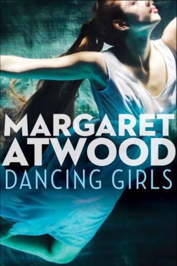 Couverture du livre « Dancing Girls » de Margaret Atwood aux éditions Simon & Schuster