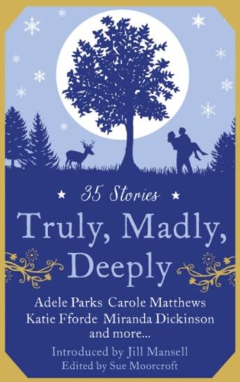 Couverture du livre « Truly, Madly, Deeply » de Novelist'S Association Romantic aux éditions Mills & Boon Series