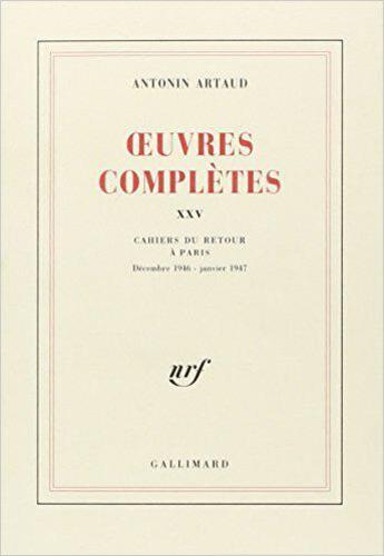 Couverture du livre « Oeuvres completes - vol25 » de Artaud Antonin aux éditions Gallimard