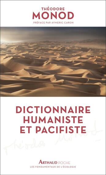 Couverture du livre « Dictionnaire humaniste et pacifiste » de Theodore Monod aux éditions Arthaud