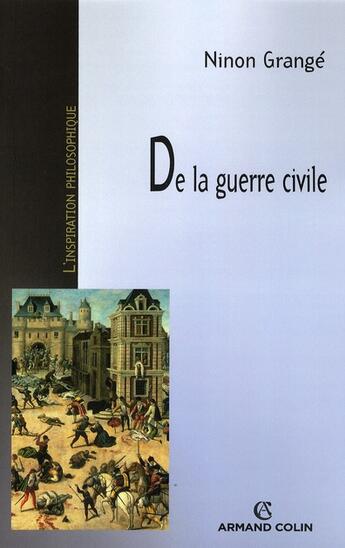 Couverture du livre « De la guerre civile » de Ninon Grange aux éditions Armand Colin