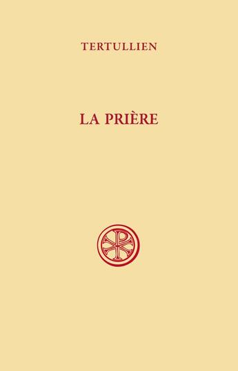 Couverture du livre « Sur la prière » de Tertullien aux éditions Cerf