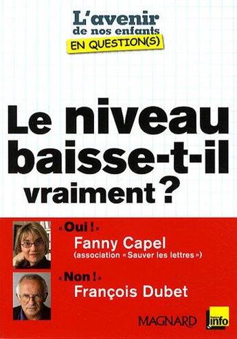 Couverture du livre « L'avenir de nos enfants en question(s) : le niveau baisse-t-il vraiment ? » de Francois Dubet et Fanny Capel aux éditions Magnard