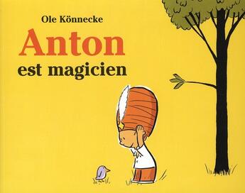 Couverture du livre « Anton est magicien » de Ole Konnecke aux éditions Ecole Des Loisirs