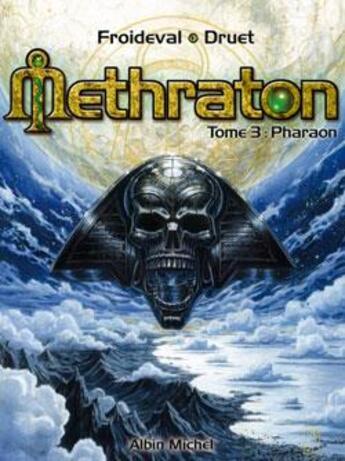 Couverture du livre « Méthraton Tome 3 ; pharaon » de Druet et Froideval aux éditions Drugstore