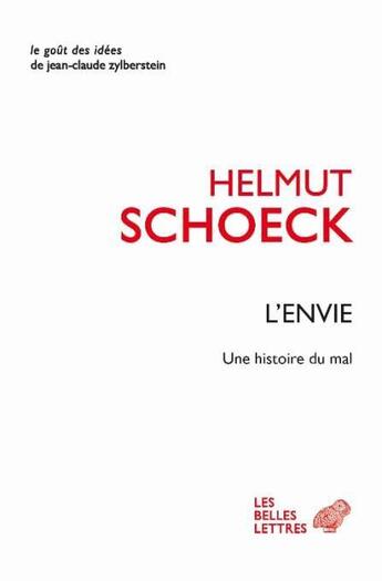 Couverture du livre « L' envie ; une histoire du mal » de Helmut Schoeck aux éditions Belles Lettres