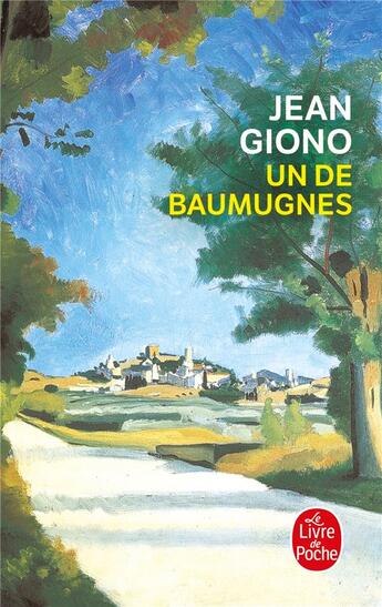 Couverture du livre « Un de Baumugnes » de Jean Giono aux éditions Le Livre De Poche