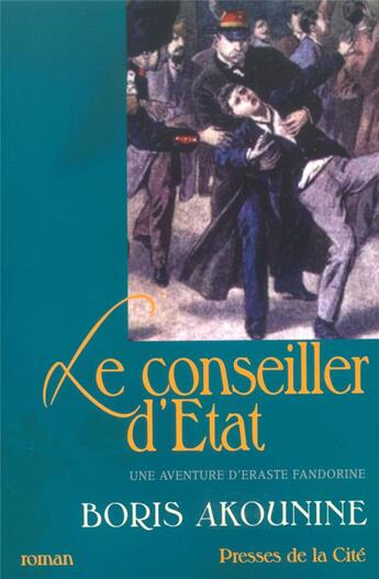 Couverture du livre « Le conseiller d'Etat » de Boris Akounine aux éditions Presses De La Cite