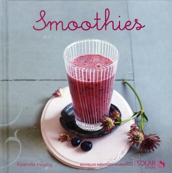 Couverture du livre « Smoothies » de Esterelle Payany aux éditions Solar