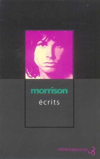 Couverture du livre « Écrits » de Jim Morrison aux éditions Christian Bourgois