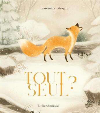 Couverture du livre « Tout seul ? » de Rosemary Shojaie aux éditions Didier Jeunesse