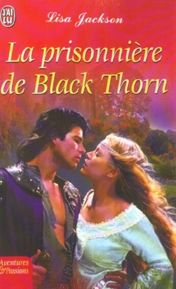 Couverture du livre « Prisonniere de black thorn (la) » de Lisa Jackson aux éditions J'ai Lu