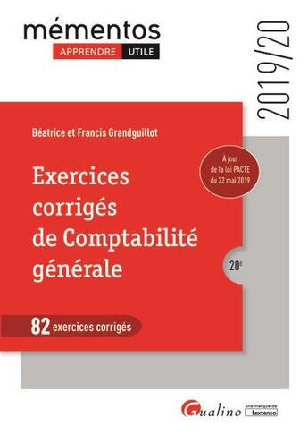 Couverture du livre « Exercices corrigés de comptabilité générale ; 82 exercices corrigés » de Beatrice Grandguillot et Francis Grandguillot aux éditions Gualino