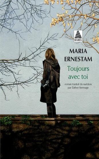 Couverture du livre « Toujours avec toi » de Maria Ernestam aux éditions Actes Sud