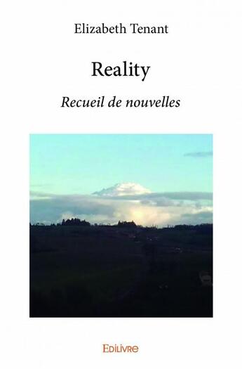 Couverture du livre « Reality » de Elizabeth Tenant aux éditions Edilivre